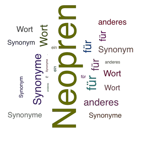 Ein anderes Wort für Neopren - Synonym Neopren