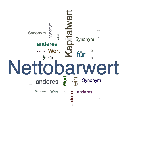 Ein anderes Wort für Nettobarwert - Synonym Nettobarwert