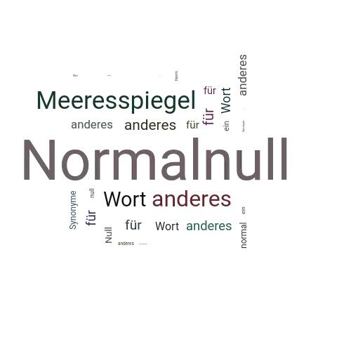 Ein anderes Wort für Normalnull - Synonym Normalnull