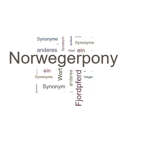 Ein anderes Wort für Norwegerpony - Synonym Norwegerpony