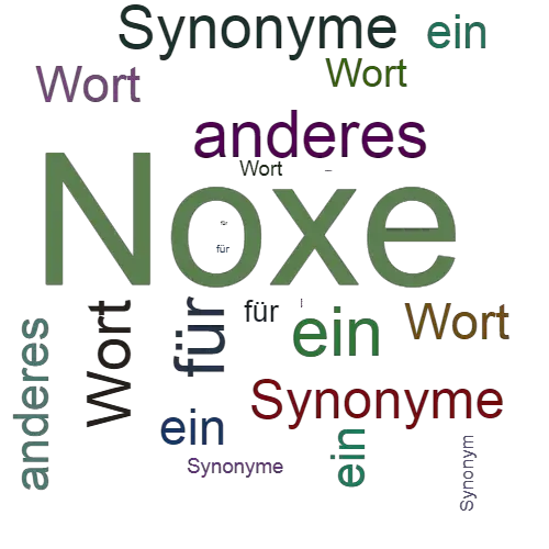 Ein anderes Wort für Noxe - Synonym Noxe