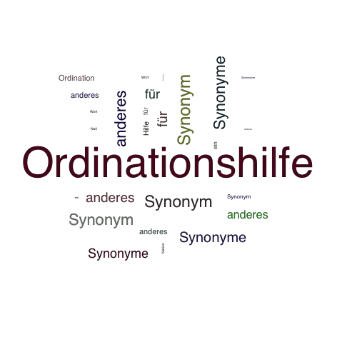Ein anderes Wort für Ordinationshilfe - Synonym Ordinationshilfe