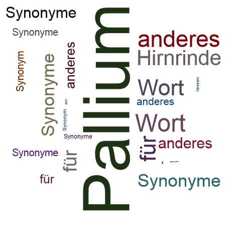 Ein anderes Wort für Pallium - Synonym Pallium