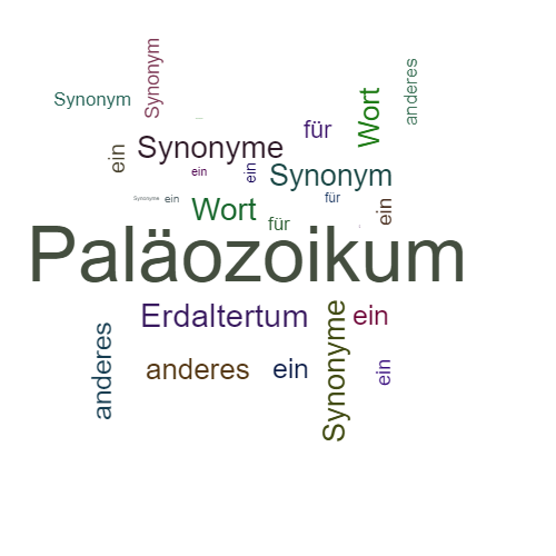 Ein anderes Wort für Paläozoikum - Synonym Paläozoikum