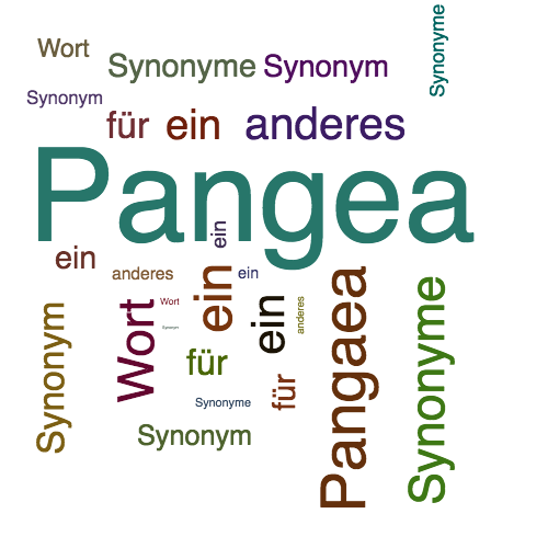 Ein anderes Wort für Pangea - Synonym Pangea