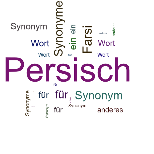 Ein anderes Wort für Persisch - Synonym Persisch