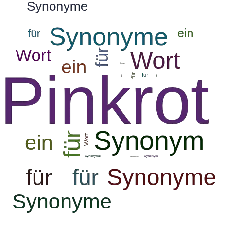 Ein anderes Wort für Pinkrot - Synonym Pinkrot