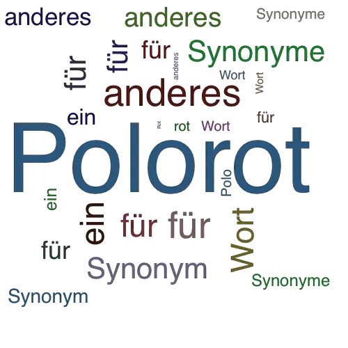 Ein anderes Wort für Polorot - Synonym Polorot