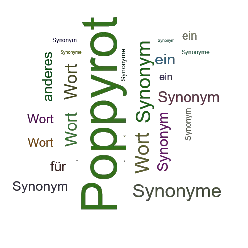 Ein anderes Wort für Poppyrot - Synonym Poppyrot