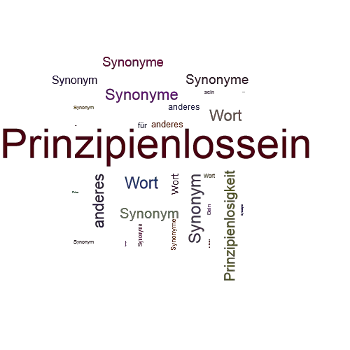 Ein anderes Wort für Prinzipienlossein - Synonym Prinzipienlossein