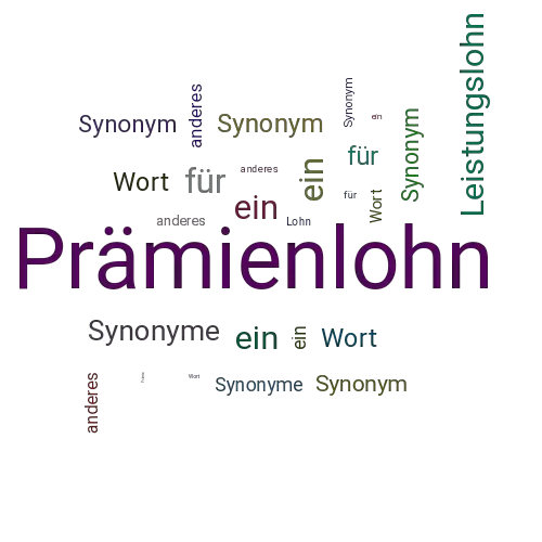 Ein anderes Wort für Prämienlohn - Synonym Prämienlohn