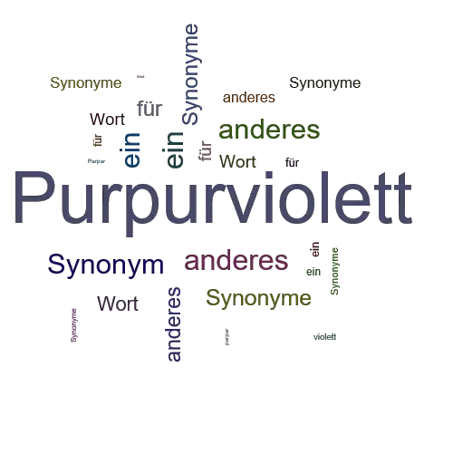 Ein anderes Wort für Purpurviolett - Synonym Purpurviolett