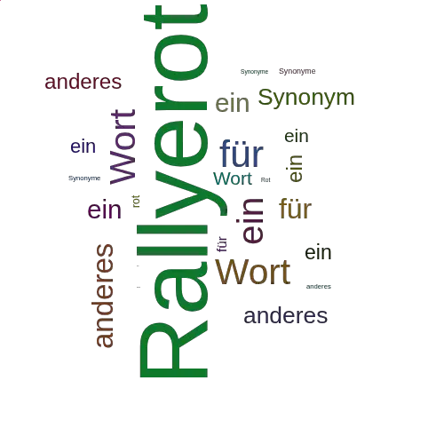 Ein anderes Wort für Rallyerot - Synonym Rallyerot