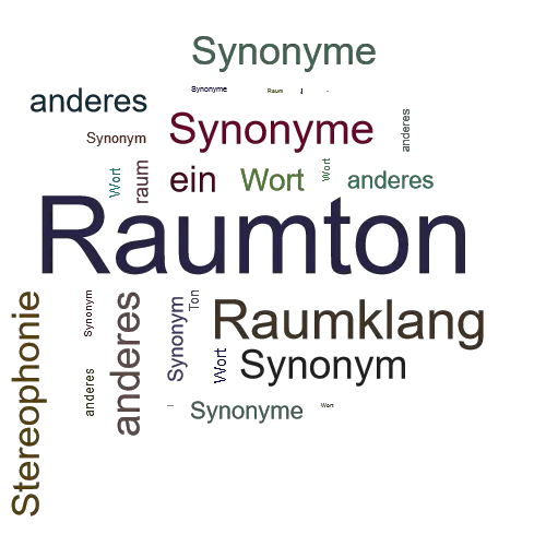Ein anderes Wort für Raumton - Synonym Raumton