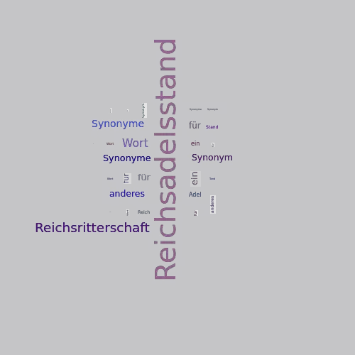 Ein anderes Wort für Reichsadelsstand - Synonym Reichsadelsstand
