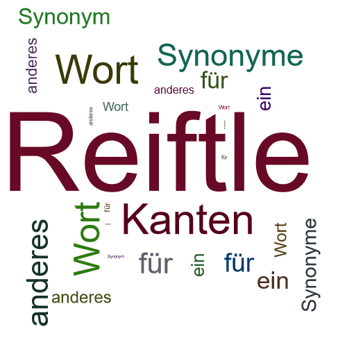 Ein anderes Wort für Reiftle - Synonym Reiftle