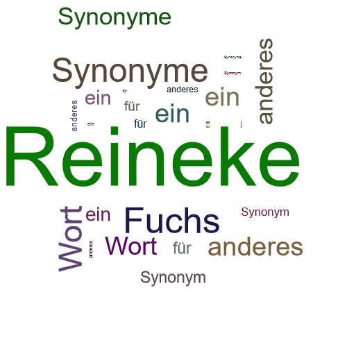 Ein anderes Wort für Reineke - Synonym Reineke