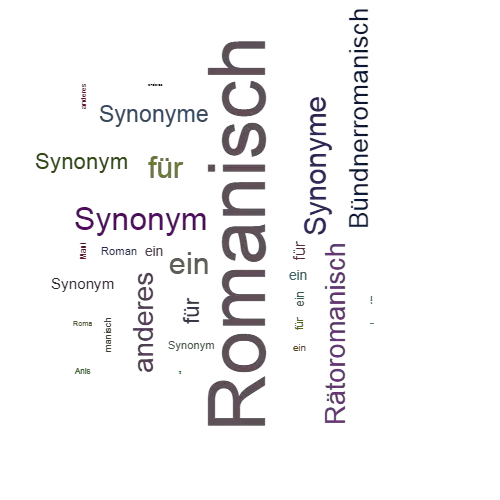 Ein anderes Wort für Romanisch - Synonym Romanisch