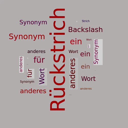Ein anderes Wort für Rückstrich - Synonym Rückstrich