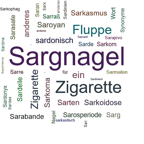 Ein anderes Wort für Sargnagel - Synonym Sargnagel