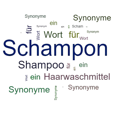 Ein anderes Wort für Schampon - Synonym Schampon