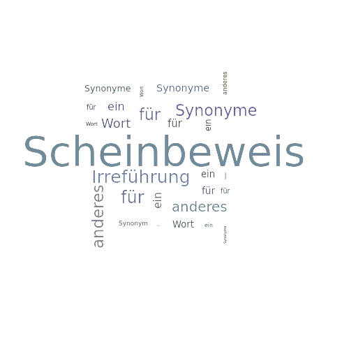 Ein anderes Wort für Scheinbeweis - Synonym Scheinbeweis