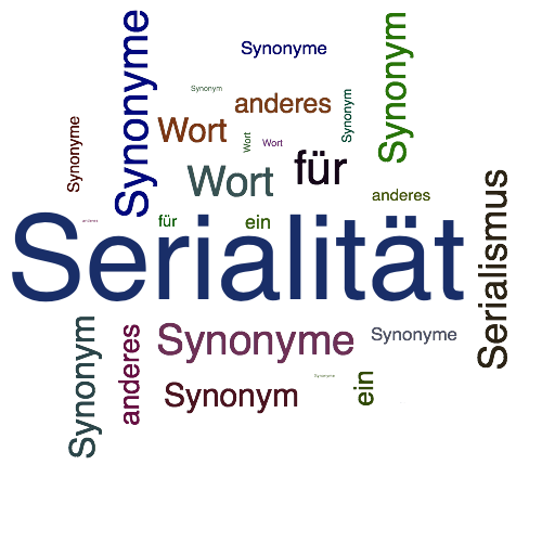 Ein anderes Wort für Serialität - Synonym Serialität