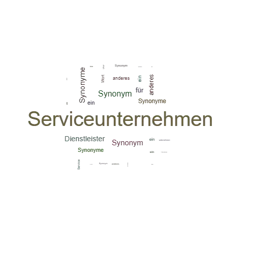 Ein anderes Wort für Serviceunternehmen - Synonym Serviceunternehmen