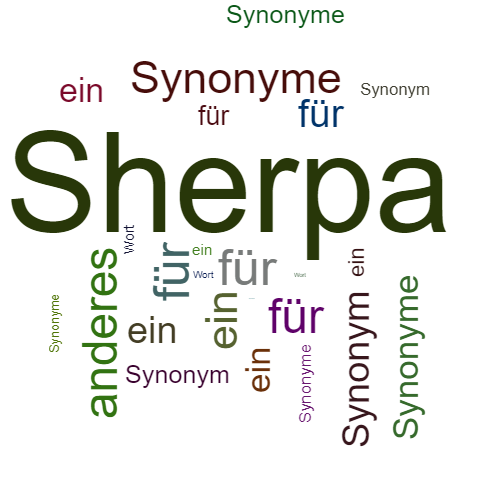 Ein anderes Wort für Sherpa - Synonym Sherpa
