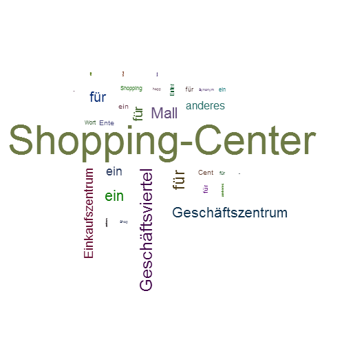 Ein anderes Wort für Shopping-Center - Synonym Shopping-Center