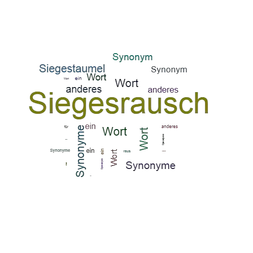 Ein anderes Wort für Siegesrausch - Synonym Siegesrausch