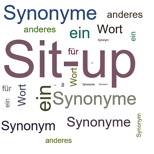 Ein anderes Wort für Sit-up - Synonym Sit-up