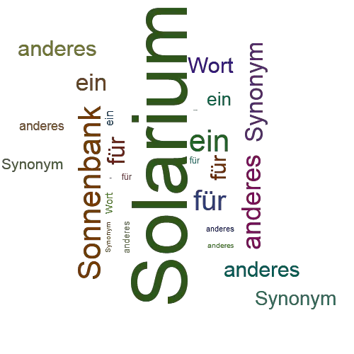 Ein anderes Wort für Solarium - Synonym Solarium
