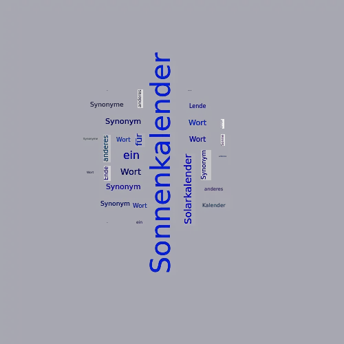 Ein anderes Wort für Sonnenkalender - Synonym Sonnenkalender