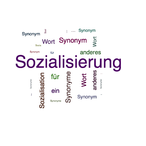 Ein anderes Wort für Sozialisierung - Synonym Sozialisierung