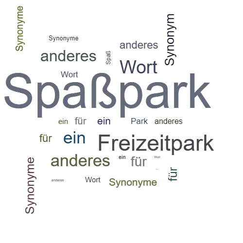 Ein anderes Wort für Spaßpark - Synonym Spaßpark