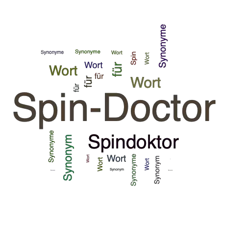 Ein anderes Wort für Spin-Doctor - Synonym Spin-Doctor