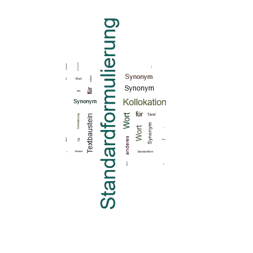 Ein anderes Wort für Standardformulierung - Synonym Standardformulierung