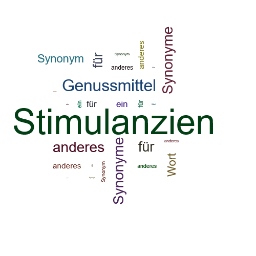 Ein anderes Wort für Stimulanzien - Synonym Stimulanzien