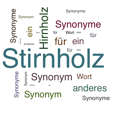 Ein anderes Wort für Stirnholz - Synonym Stirnholz