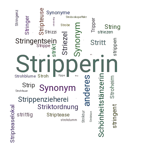 Ein anderes Wort für Stripperin - Synonym Stripperin
