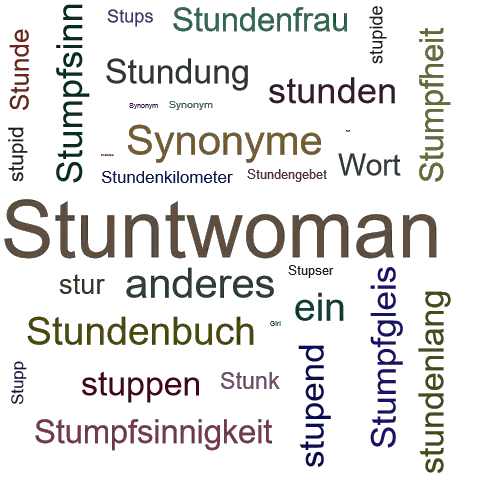 Ein anderes Wort für Stuntgirl - Synonym Stuntgirl