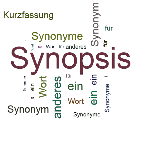 Ein anderes Wort für Synopsis - Synonym Synopsis