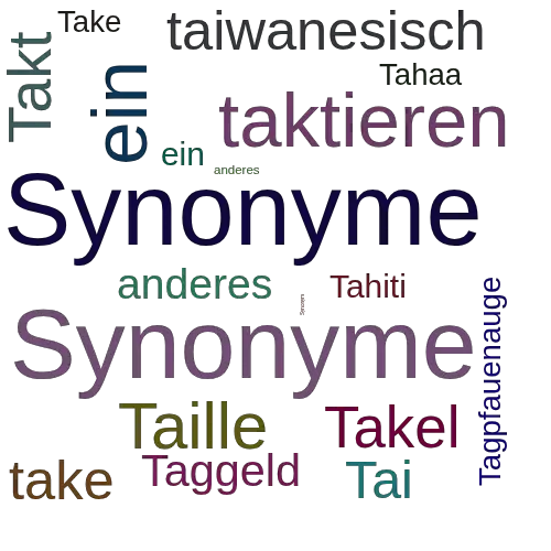 Ein anderes Wort für Tahmisch - Synonym Tahmisch