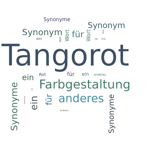 Ein anderes Wort für Tangorot - Synonym Tangorot
