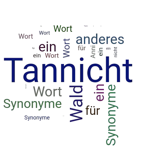 Ein anderes Wort für Tannicht - Synonym Tannicht