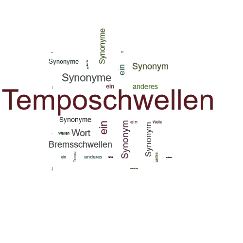 Ein anderes Wort für Temposchwellen - Synonym Temposchwellen