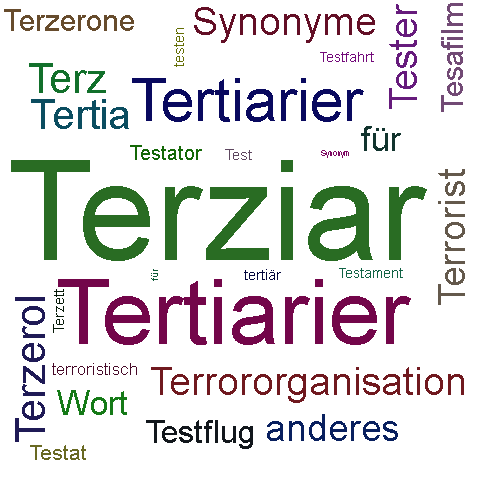 Ein anderes Wort für Terziar - Synonym Terziar