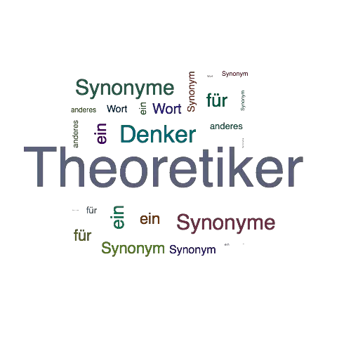 Ein anderes Wort für Theoretiker - Synonym Theoretiker