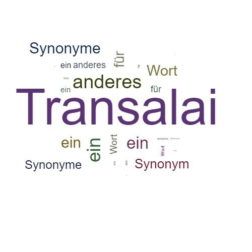 Ein anderes Wort für Transalai - Synonym Transalai